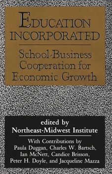 Hardcover Education Incorporated: School-Business Cooperation for Economic Growth Book