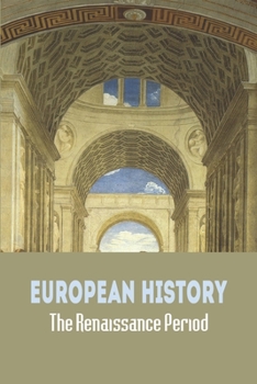 Paperback European History: The Renaissance Period Book