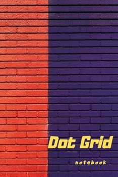 Paperback Dot Grid Notebook or Journal for Writing your notes and ideas, drawing. Size 6" x 9": 100 Pages - New Year inspirational Gift, for daily use Book