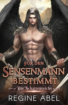 Für Den Sensenmann Bestimmt (Die Schattenreiche) (German Edition)