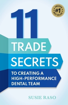 Paperback 11 Trade Secrets to Creating a High-Performance Dental Team Book