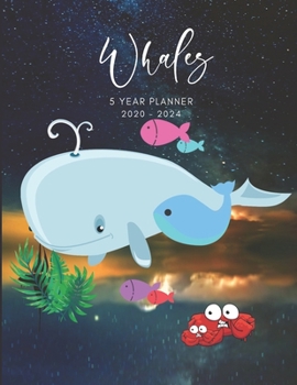 2020-2024 Five Year Planner Monthly Calendar Whales Goals Agenda Schedule Organizer: 60 Months Calendar; Appointment Diary Journal With Address Book, ... Notes, Julian Dates & Inspirational Quotes