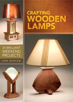 Paperback Crafting Wooden Lamps: 24 Brilliant Weekend Projects Book