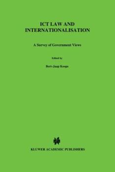 Hardcover ICT Law and Internationalisation: A Survey of Government Views Book