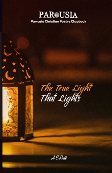 Paperback The True Light That Lights Book