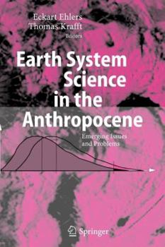 Paperback Earth System Science in the Anthropocene: Emerging Issues and Problems Book