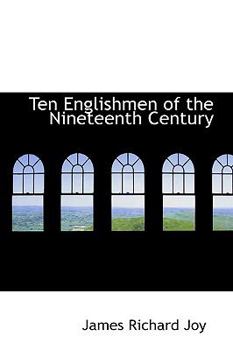 Paperback Ten Englishmen of the Nineteenth Century Book