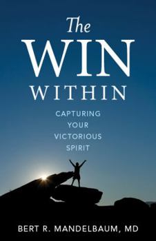 Hardcover The Win Within: Capturing Your Victorious Spirit Book