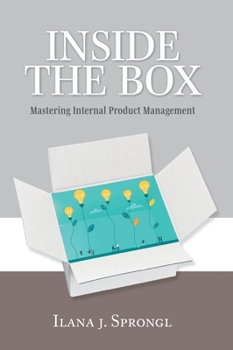 Hardcover Inside the Box: Mastering Internal Product Management Book