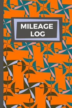 Mileage Log: Mileage Recording Notebook