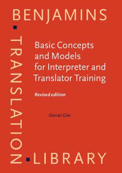 Paperback Basic Concepts and Models for Interpreter and Translator Training: Revised Edition Book