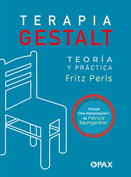 Paperback Terapia Gestalt: Teoría Y Práctica / Una Interpretación [Spanish] Book