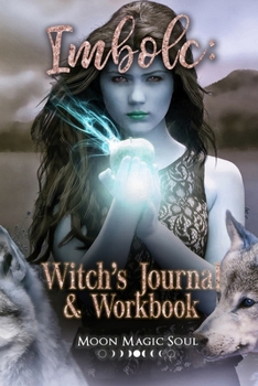 Paperback Imbolc: Witch's Journal & Workbook Book