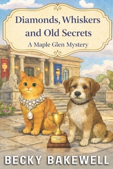 Paperback Paws, Pastries & A Past Unburied: A Maple Glen Cozy Mystery Book