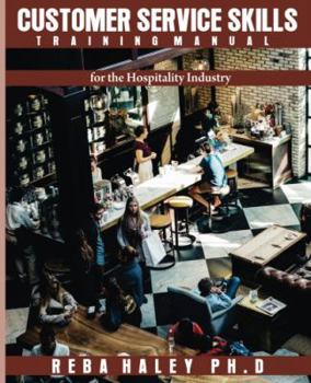 Paperback Customer Service Skills Training Manual for the Hospitality Industry Book