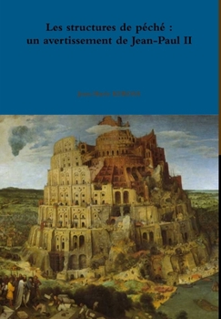 Hardcover Les structures de péché: un avertissement de Jean-Paul II [French] Book
