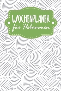 Paperback Wochenplaner für Hebammen: Handlicher Terminkalender - Motiv: Abstrakte Muscheln [German] Book