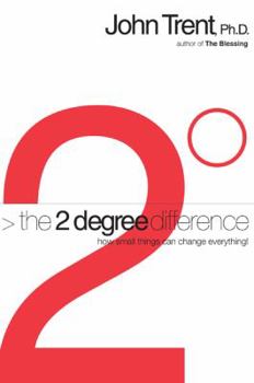 Paperback The 2 Degree Difference: How Small Things Can Change Everything! Book