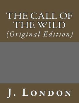 Paperback The Call of the Wild: (Original Edition) Book