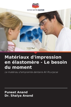 Paperback Matériaux d'impression en élastomère - Le besoin du moment [French] Book