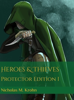 Hardcover Heroes & Thieves: Protector Edition I Book