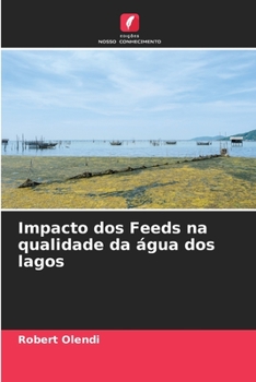 Paperback Impacto dos Feeds na qualidade da água dos lagos [Portuguese] Book