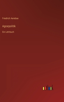 Agrarpolitik: Ein Lehrbuch