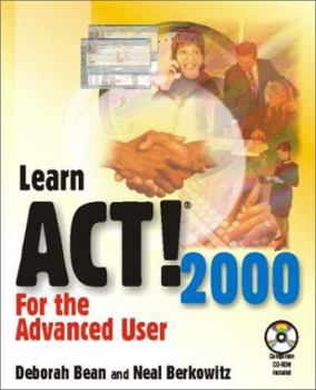 Paperback Learn Act! 2000 for the Advanced User Book