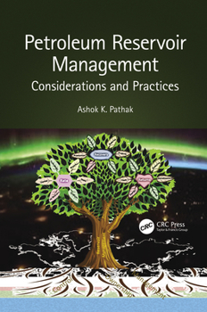 Paperback Petroleum Reservoir Management: Considerations and Practices Book