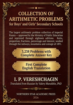 Paperback Vereshchagin's Collection of Arithmetic Problems: For Secondary Schools - 3,238 Problems with Complete Answer Key - First Complete English Translation Book