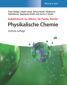 Arbeitsbuch Physikalische Chemie: Losungen zu den Aufgaben (German Edition)