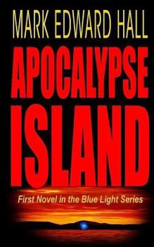 Apocalypse Island - Book #1 of the Blue Light