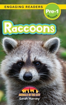 Hardcover Raccoons: Animals in the City (Engaging Readers, Level Pre-1) [Large Print] Book