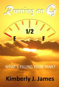 Paperback Running on G: What's Filling Your Tank? Book