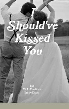 Hardcover I Should've Kissed You Book