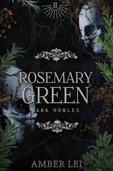 Rosemary Green: A Regency Gothic Vampire Romance (Dark Nobles)