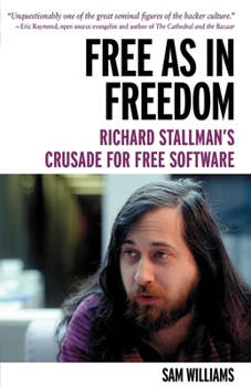Paperback Free as in Freedom [Paperback]: Richard Stallman's Crusade for Free Software Book