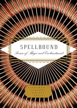 Hardcover Spellbound: Poems of Magic and Enchantment Book