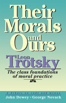 Paperback Their Morals and Ours: The Class Foundations of Moral Practice Book