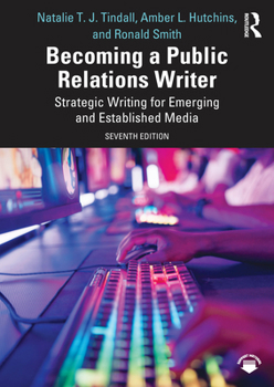 Paperback Becoming a Public Relations Writer: Strategic Writing for Emerging and Established Media Book