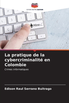 Paperback La pratique de la cybercriminalité en Colombie [French] Book