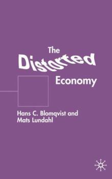 Hardcover The Distorted Economy Book