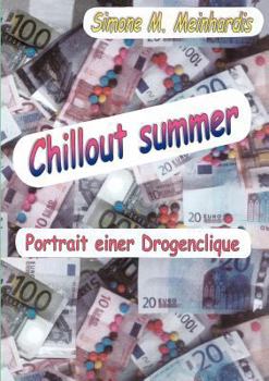 Paperback Chillout summer: Portrait einer Drogenclique [German] Book