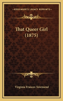 That Queer Girl - Book  of the Maidenhood Series
