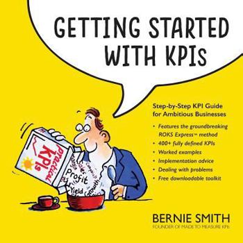 Paperback Getting Started with KPIs: Step-by-step KPI guide for ambitious businesses Book