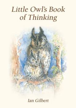 Hardcover Little Owl's Book of Thinking: An Introduction to Thinking Skills Book