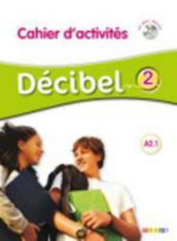 Paperback Décibel 2 niv.A2.1 - Cahier + CD mp3 [French] Book