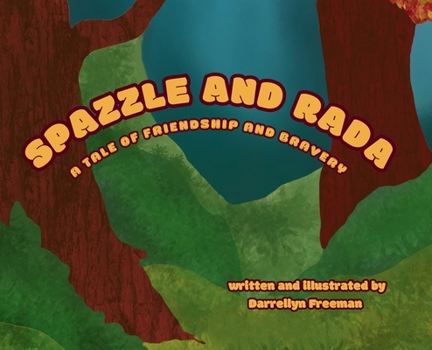 Hardcover Spazzle and Rada: A Tale of Friendship and Bravery Book