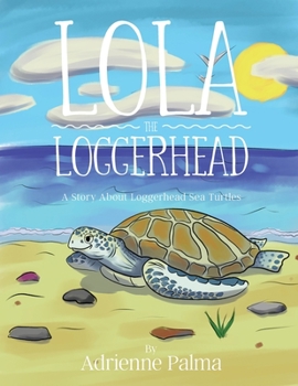 Paperback Lola the Loggerhead Book