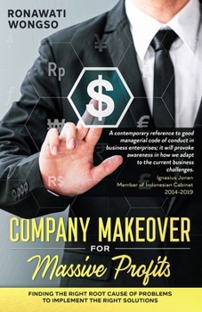 Paperback Company Makeover for Massive Profits: Finding the Right Root Cause to Problems to Implement the Right Solutions Book